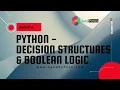 Decision Structure Boolean Logic - Python For Actuaries