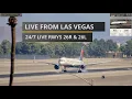 LAS Vegas Airport LIVE with views of 26R 26L