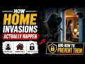 How Home Invasions Actually Happen And How to Prevent Them Home Security Tips