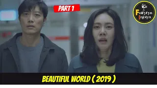 alur cerita film korea beautiful world 2019 part 1 episode 1 3