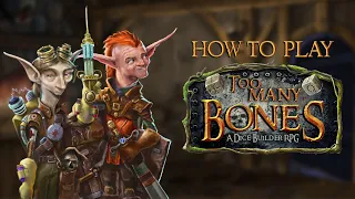 How to Play Too Many Bones
