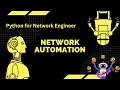 Network Automation Python for Network engineer Networking CCNA CCNP CCIE Cisco DevNet