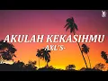 Download Lagu AXL'S - Akulah Kekasihmu || Lirik