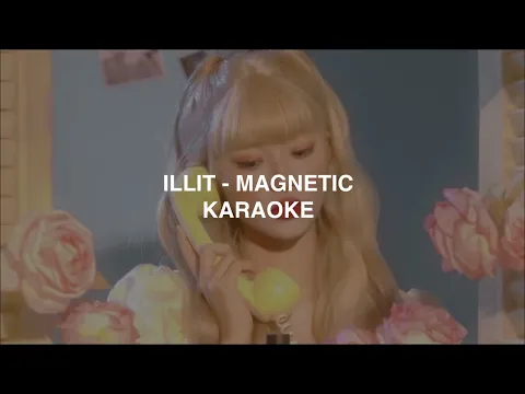 Download MP3 ILLIT (아일릿) - 'Magnetic' KARAOKE with Easy Lyrics