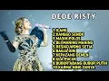 Lagu FULL ALBUM DEDE RISTY TERBARU 2025 KANGGO SENOK - MASIH POLOS LAGU TERPOPULER