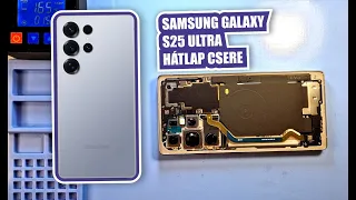 Samsung Galaxy S25 Ultra hátlap csere