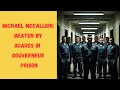 LIVE Beaten By Prison Guards in Gouverneur Correctional Facility