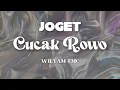 Download Lagu JOGET - CUCAK ROWO REMIX BY WILYAM TMC