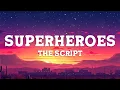 The Script - Superheroes (Lyrics)