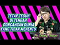 Download Lagu TETAP TEGUH DI TENGAH GONCANGAN DUNIA YANG TIDAK MENENTU INI - PS DEBBY BASJIR 