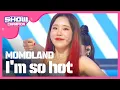 Lagu [Show Champion] 모모랜드 - I'm so hot (MOMOLAND - I'm so hot) l EP.311