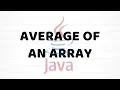 Average Of An Array Java For Beginners