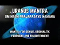 Lagu Uranus Mantra - Mantra for Genius, Originality, Foresight and Enlightenment