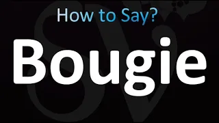 How to Pronounce Bougie Correctly
