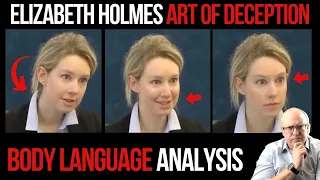 Why Elizabeth Holmes Is SO GOOD at Manipulation: Body Language Analysis