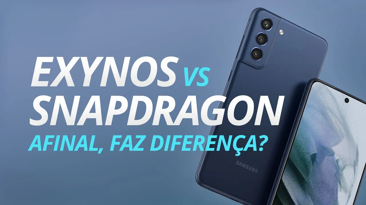 SAMSUNG GALAXY 21 FE - AFINAL, O EXYNOS FAZ DIFERENÇA? O QUE É SNAPDRAGON?