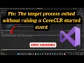 Fix The Target Process Exited Without Raising a CoreCLR Started Event