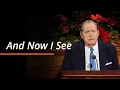 And Now I See Jeffrey R Holland October 2025 General Conference