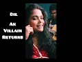 Dil || Ek Villain Returns || Raghav Chaitanya || T-Series || Kunaal Vermaa