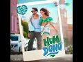 Lagu Hum Dono (From \