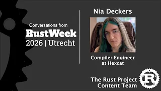 RustWeek Interview Nia Deckers Compiler Engineer Hexcat