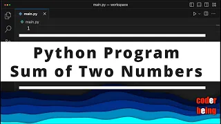 Python Program - Sum of Two Numbers