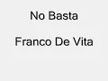 Franco De Vita - No Basta Letra HD