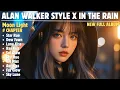 Download Lagu ALAN WALKER STYLE X IN THE RAIN || MOON LIGHT || NEW FULL ALBUM 2025