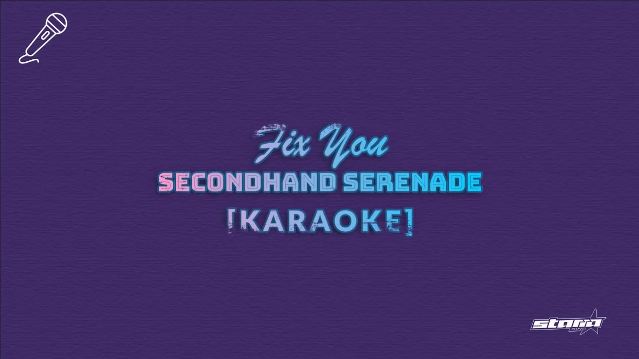 Fix You - Secondhand Serenade - KARAOKE