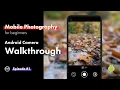 Android Camera App Walkthrough Mobile Photography for Beginners Pt 1