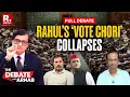 Download Lagu Debate With Arnab: ‘Vote Chori’ Narrative Collapses After Sanjay Kumar Interview