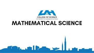 GET TO KNOW UAH s Mathematical Science Department