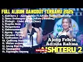 AISHITERU 2 - AJENG FEBRIA FT ADINDA RAHMA FULL ALBUM DANGDUT TERBARU 2025