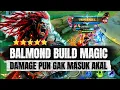 Download Lagu IDE GILA! BALMOND BUILD MAGIC, DAMAGE Pun Gak Masuk Akal, GAK BOLEH DICONTOH! | Mobile Legends