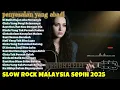Lagu Slow Rock Malaysia Sedih 2025  Setelah Kau Pergi Tinggal Sepi 😭