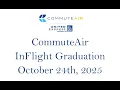 CommuteAir InFlight Graduation Ceremony - October 24th 2025