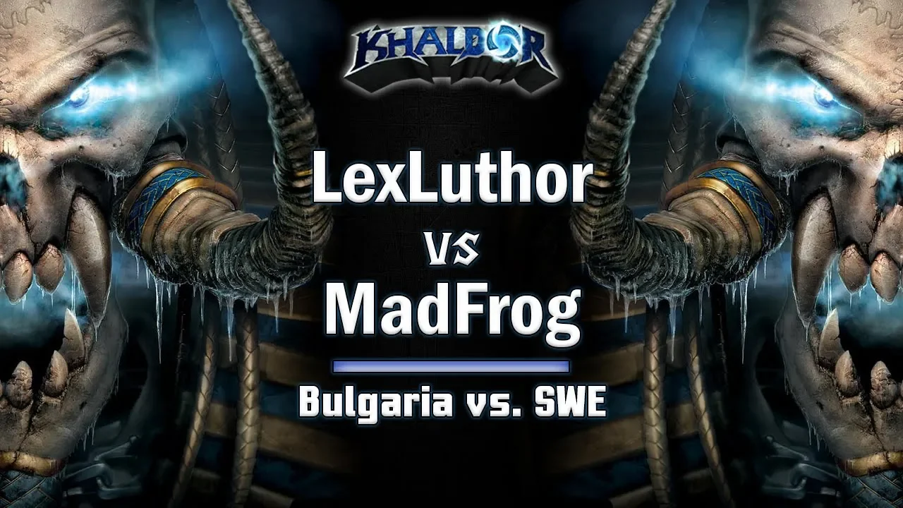 ► WarCraft 3 - LexLuther (UD) vs. MadFrog (UD) - Bulgaria vs. SWE