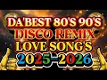 Download Lagu DISCO REMIX PINAKADABEST 80'S 90'S NONSTOP LOVE SONG'S 💫2025-2026