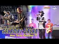 Download Lagu SELAMAT JALAN (Cover Sagita)  | ENY SAGITA | LIVE SAGITA NGANJUK 2023