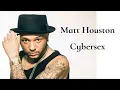 Download Lagu Matt Houston - Cybersex