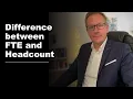 Difference between FTE and Headcount