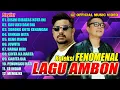 Download Lagu Koleksi Lagu Ambon Paling Fenomenal | Pop Ambon Terbaru | Pop Indonesia Timur (Official Music Video)