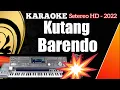 Karaoke Minang Dendang | Kutang Barendo (versi 2022 - KN7000)