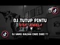 Download Lagu DJ TUTUP PINTU TUTUP JENDELA VIRAL TIKTOK TERBARU 2023!!!