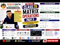 Scalar Multiplication Transpose Determinant Matrix Operations Part 2 Class 26 Hindi Course