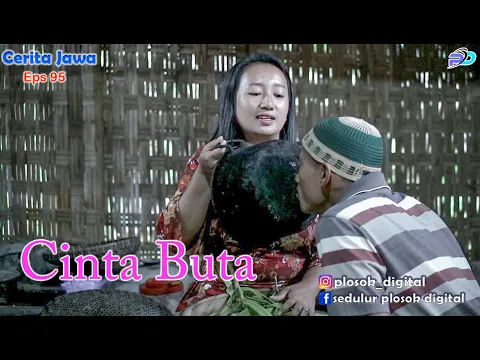 CINTA BUTA MUSOH WONG BUDEK Eps 95 Cerita Jawa