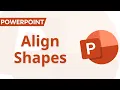 Powerpoint Align Shapes