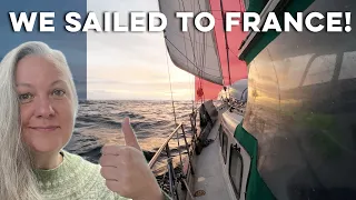 Sailing Across The Bay of Biscay From Spain To France: Part 4, We’re Here!  | DrakeParagon Sailing