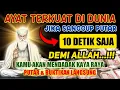Download Lagu AYAT KEKAYAAN PEMBUKA PINTU REZEKI, PENARIK REZEKI, PEMANGGIL UANG DARI SEGALA ARAH,DOA NABI