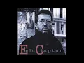 Download Lagu Eric Clapton - Blues Rehearsals (1994) - Bootleg Album